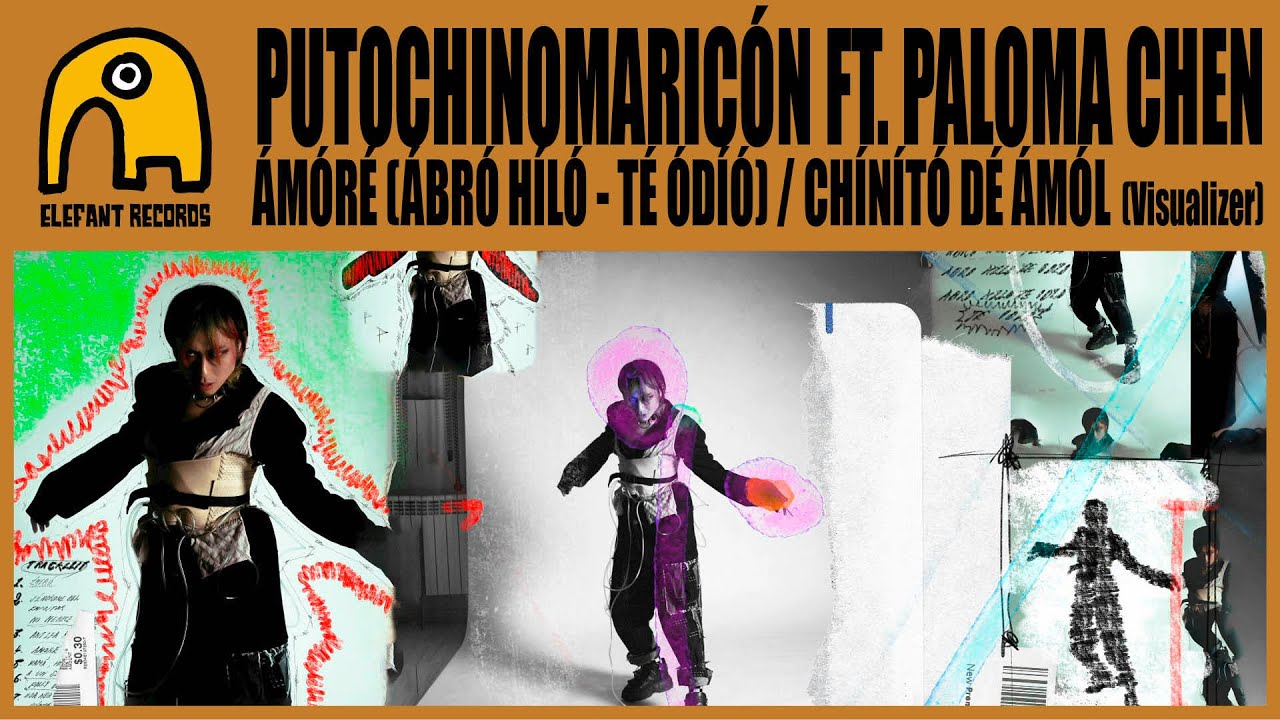 PUTOCHINOMARICÓN feat. PALOMA CHEN – chínító dé ámól
