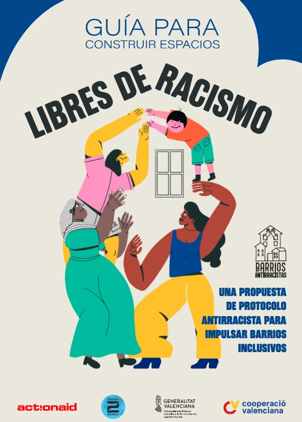 Guía para construir espacios libres de racismo. Una propuesta de protocolo antirracista para impulsar barrios inclusivos